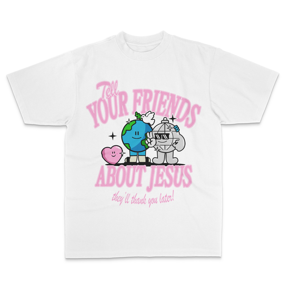 Tell Your Friends About Jesus - Pink Heart Edition