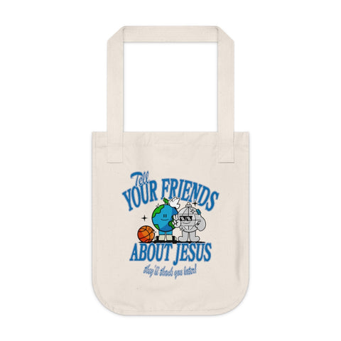 Tell Your Friends About Jesus Tote Bag